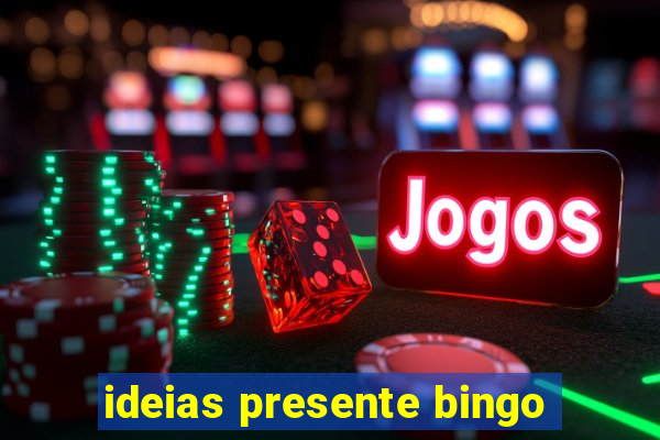 ideias presente bingo